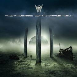 Divided In Spheres : Illusion Ends Divided In Spheres : Illusion Ends